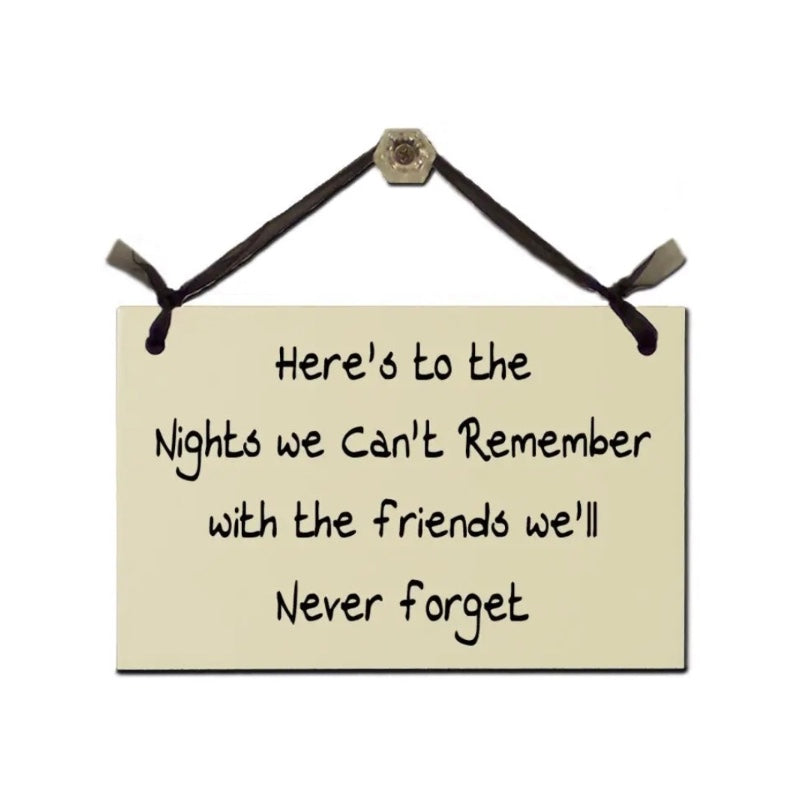 Sign - Here’s to the Nights We Can’t Remember