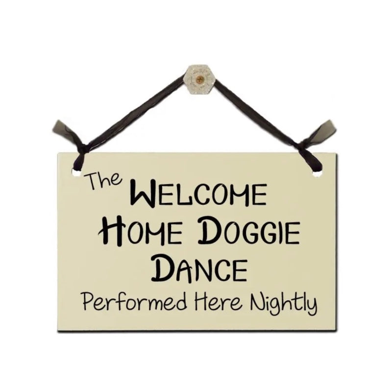 Sign - Welcome Home Doggie Dance