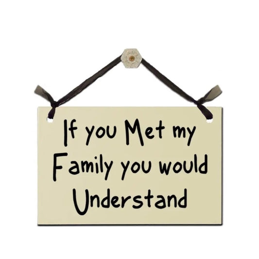 Sign - If You Met My Family